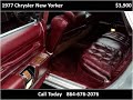 www.exclusivemotorcars.net This 1977 Chrysler New Yorker is available from Exclusive Motorcars. For details, call us at 864-676-2076