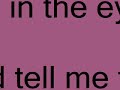 Karaoke when you look me in the eyes