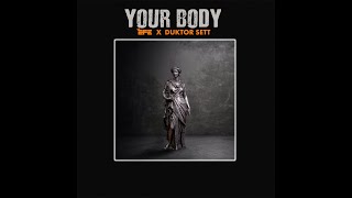 Efe x Duktor Sett - Your Body