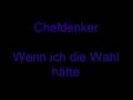 Chefdenker - Wenn ich die Wahl hätte