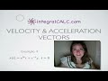 Velocity and Acceleration Vectors Example 4