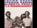 la mandr�gora es un �lbum del grupo del mismo nombre formado por los cantautores espa�oles joaqu�n sabina, javier krahe y alberto p�rez grabado en directo y editado en 1981.

por su gran prosperidad, decidi� la autoridad
de villatripas de arriba, 