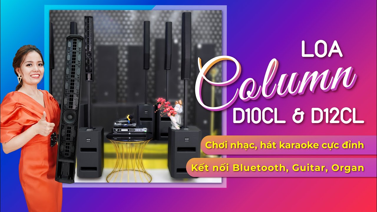 Loa Column [loa cột] D10CL - D12CL kết nối Bluetooh, nhạc cụ hát karaoke, sự kiện, cafe acoustic