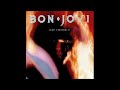 Always run to you - Bon Jovi