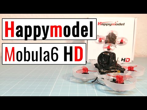 Happymodel Mobula 6 HD Whoop - for smooth HD recording