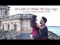 Ek Ladki Ko Dekha Toh Aisa Laga - Darshan Raval |