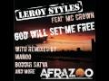 Leroy Styles feat Mc Crown - God will set me free (Sunnery James and Ryan Marciano remix)