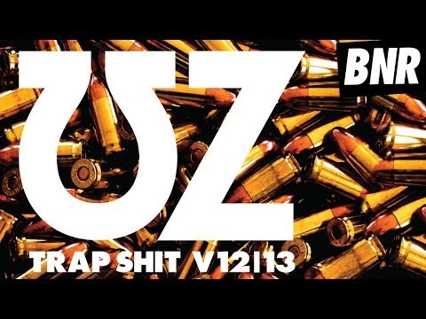 V13 - UZ - TRAPSHIT V13 (Justin Martin Remix) 'Trapshit V12/V13' EP BNR096: UZ -- TRAPSHIT V12/13 APRIL 8TH (Digital) Tracklist 1. UZ -- TRAP SHIT V12 2. UZ -- TRA...