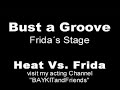 Bust a Groove - Frida´s Stage