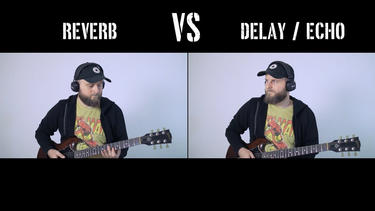 Reverb VS Delay or Echo - What Is The Difference?