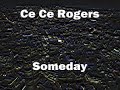 Ce Ce Rogers - Someday