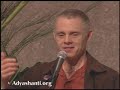 \"Be Still And Know\" Adyashanti