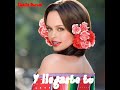 shaila durcal y llegaste tu