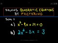 Solving Quadratic Equations by Factoring - Basic Examples