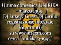 ONIRIKA marzo 1995 audio domenica pomeriggio dj cirillo