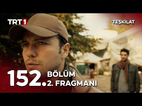 Teşkilat 152. Bölüm 2. Fragmanı                                                                                                                                                                                                                           