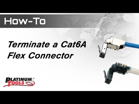 How To Terminate a Cat6A Flex Connector