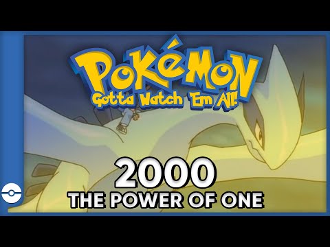 Pokemon: Gotta Watch 'Em All! | Pokemon 2000: The Power of One | Pokemon Movie Podcast