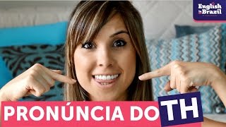 A pronúncia do TH em inglês