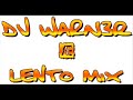 Lento mix - Dj warner Lento mix - Dj warner