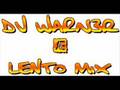 Lento mix - Dj warner
