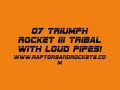 Triumph Rocket III with loud pipes