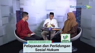 Talk Show Bersama Dinas Sosial Aceh, Pelayanan dan Perlindungan Sosial Hukum