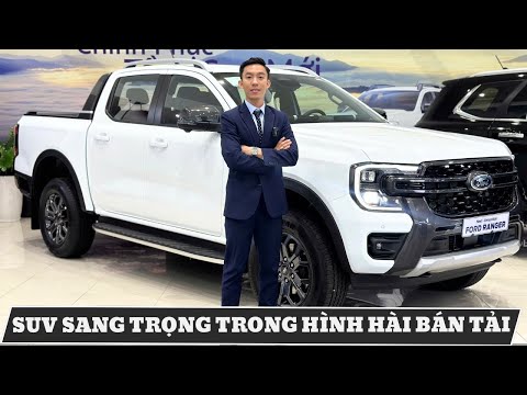 FORD RANGER WILDTRAK 2024 - SUV SANG TRỌNG TRONG HÌNH HÀI BÁN TẢI