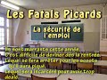 Fatals Picards. Sécurité de l'emploi. LA NOUVELLE ECOLE.