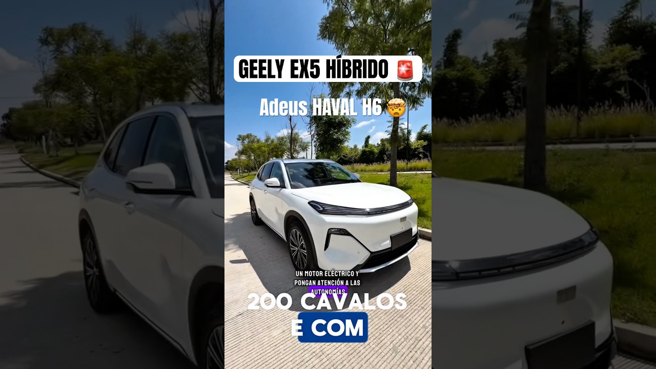 GEELY EX5 HÍBRIDO #geely #geelyex5 #ex5hibrido #ex2 #havalh6