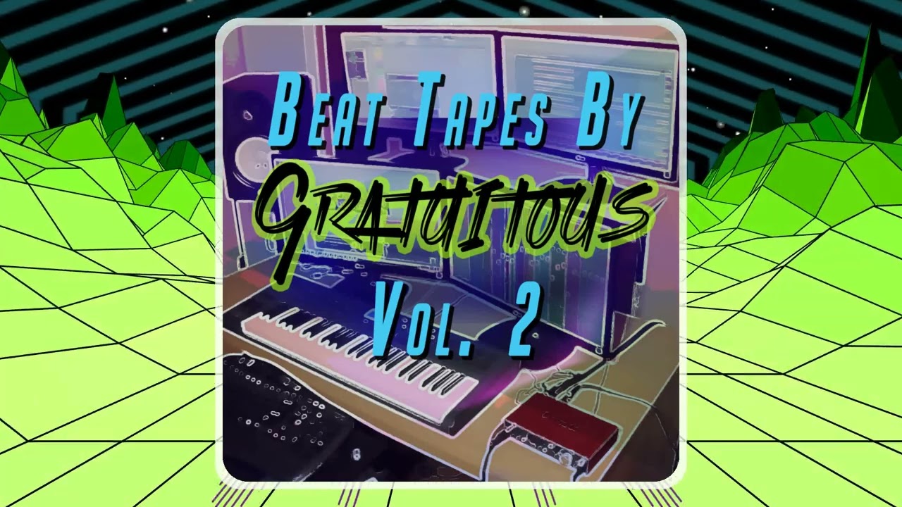 BEAT TAPES By GratuiTous Vol. 2 [OFFICIAL]