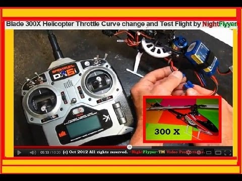 Blade 300X Helicopter Throttle Curve change and Test Flight by ~NightFlyyer~.