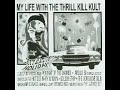 My Life With The Thrill Kill Kult - Apollo 69