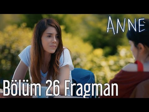 Anne 26. Bölüm Fragmanı                                                                                                                                                                                                                                   
