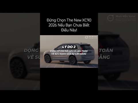 [Lý Do 2] Giải Mã Về Động Cơ 250 Mã Lực Và Bài Toán Về Sức Mạnh Của Sự Cân Bằng | Minh Mẫn Volvo