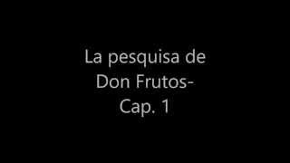 Cuento policial: "La pesquisa de Don Frutos"