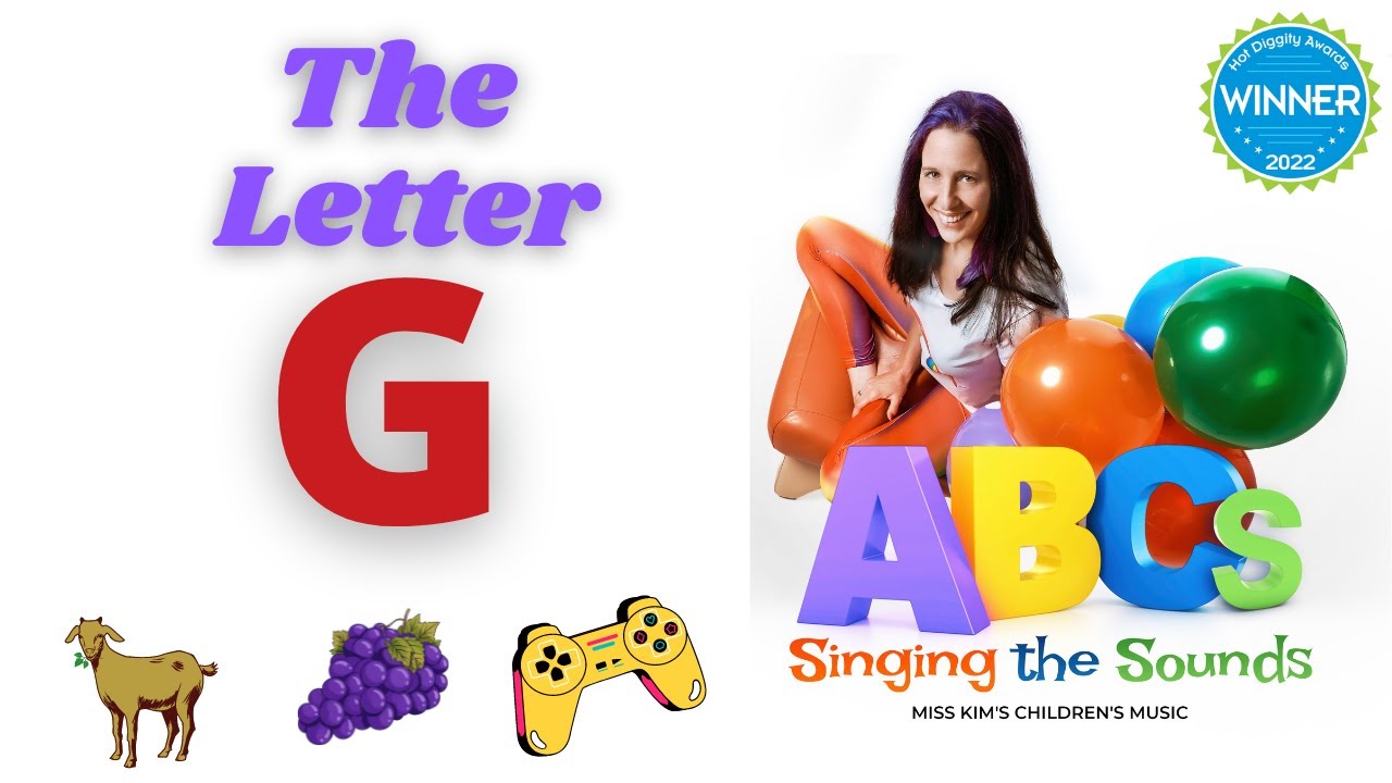 The Letter G - Singing The Sounds (Alphabet Pronunciation)