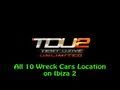 Test Drive Unlimited 2 - All 10 Wreck Cars Location on Ibiza 2