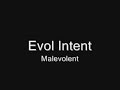 Evol Intent - Malevolent