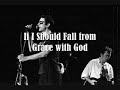 if i should fall from grace with god  early version 