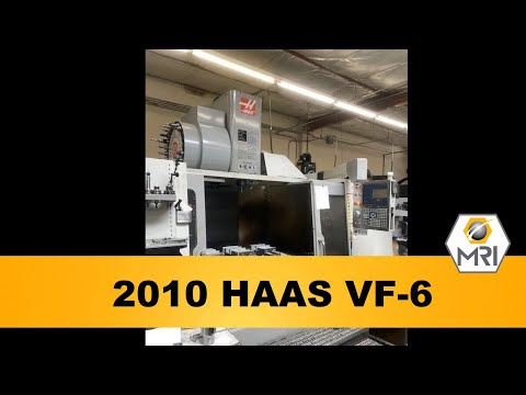 2010 HAAS VF-6 Vertical Machining Centers | Machinery Resources International (1)