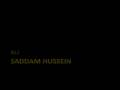 K.L.J. - Saddam Hussein