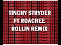 Tinchy Stryder ft Roachee - Rollin Remix Tinchy Stryder ft Roachee - Rollin Remix