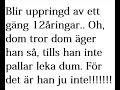 Sämsta busringningen ever..