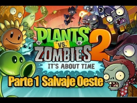 plantas contra zombies - Like? Fav? No dudes en suscribirte si te gustan los videos :D Canal Secundario: http://youtube.com/ZickHD2 Plants vs Zombies 2 - Parte 1 Salvaje Oeste - Español.