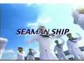 Seaman Ship!