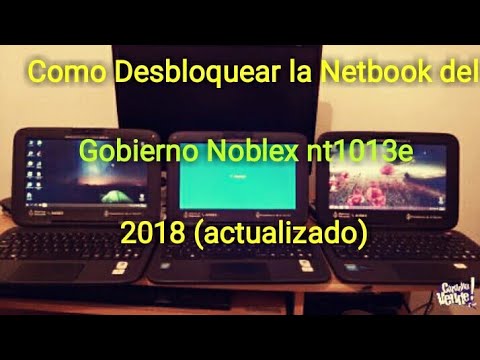 como desbloquear la netbook del gobierno noblex nt1013e 2014