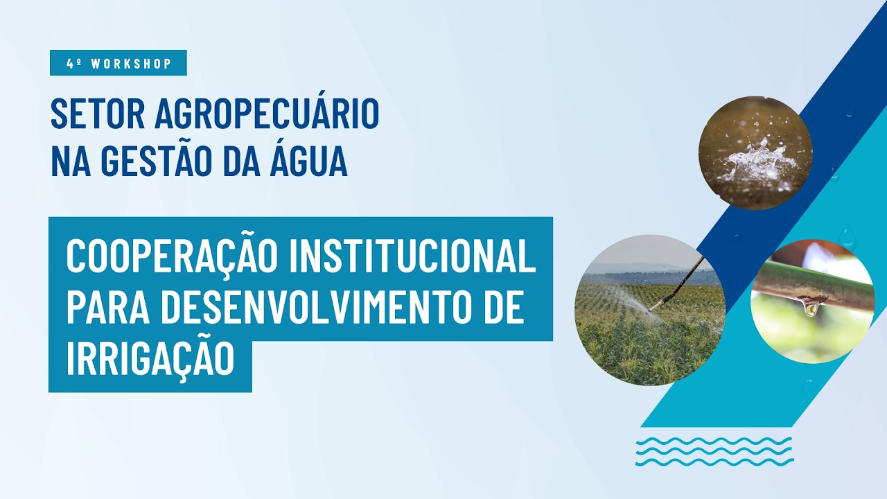4º Workshop Setor Agropecuário na Gestão dos Recursos Hídricos