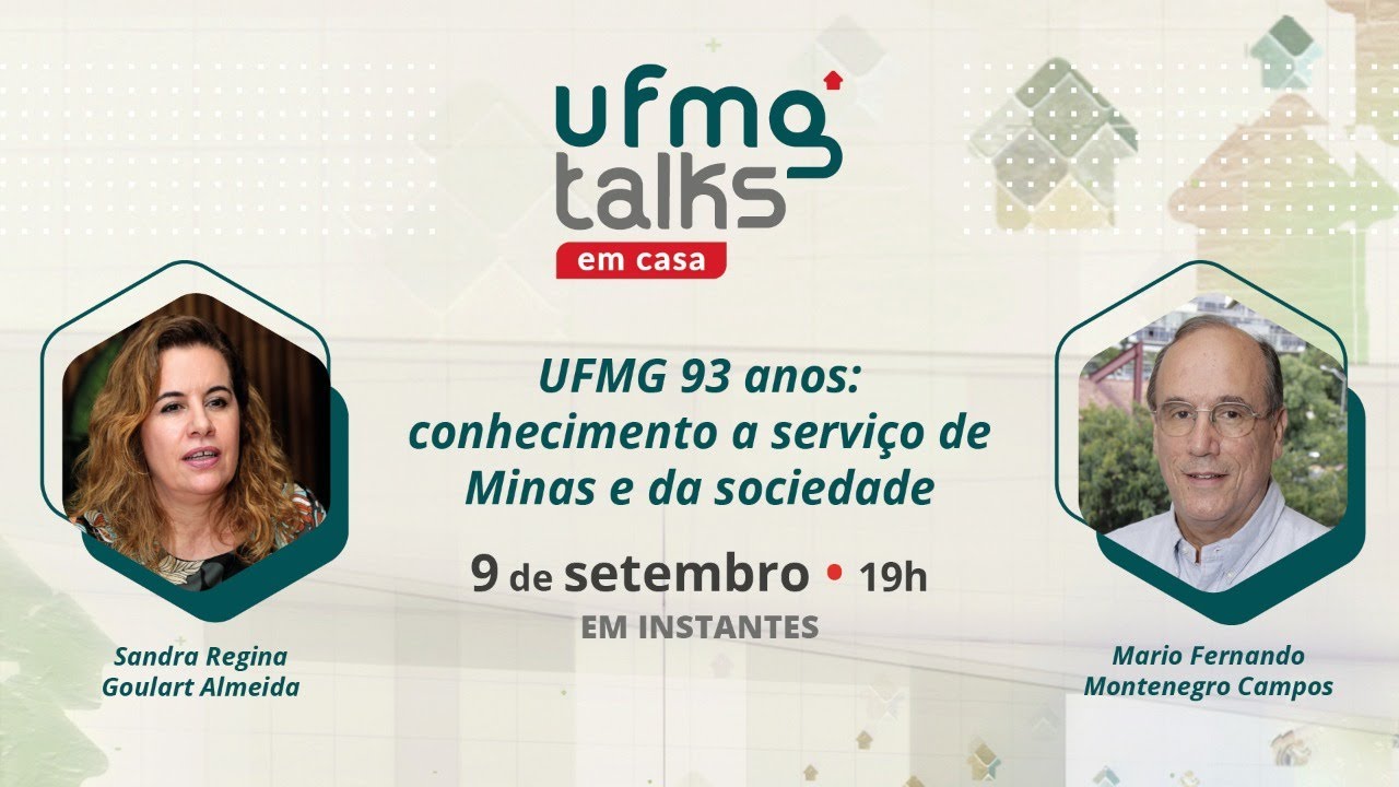 UFMG Talks em casa #11 | UFMG 93 anos: conhecimento a serviço de Minas e da sociedade