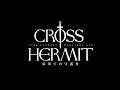Cross Hermit Opening Movie